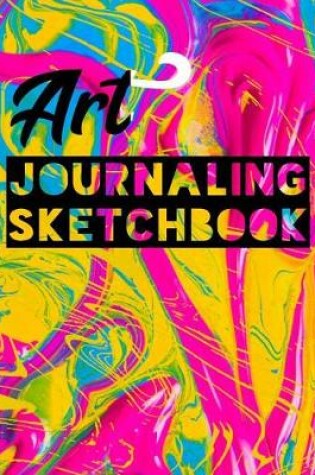 Cover of Art Journaling Sketchbook