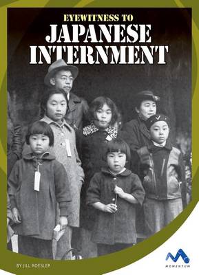 Book cover for Eyewitness to Japanese Internment