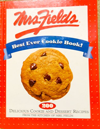 Book cover for Mrs. Fields Best Ever Cookie Book!