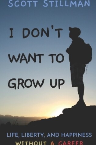 Cover of I Don't Want To Grow Up