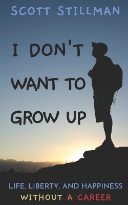 Book cover for I Don't Want To Grow Up