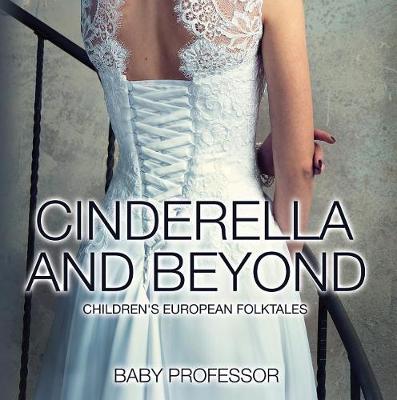 Cover of Cinderella and Beyond Children's European Folktales