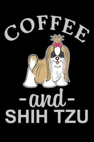 Cover of Coffee And Shih Tzu