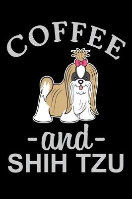 Book cover for Coffee And Shih Tzu