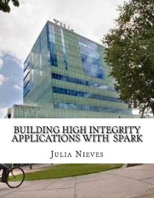 Book cover for Building High Integrity Applications with Spark