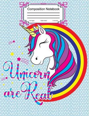 Book cover for Composition Notebook Unicorn Are Real