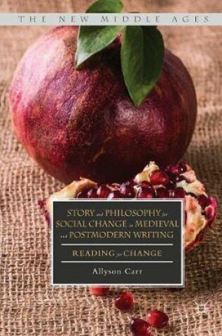 Cover of Story and Philosophy for Social Change in Medieval and Postmodern Writing