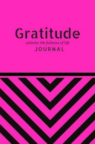 Cover of Gratitude Unlocks the Fullness of Life Jounal