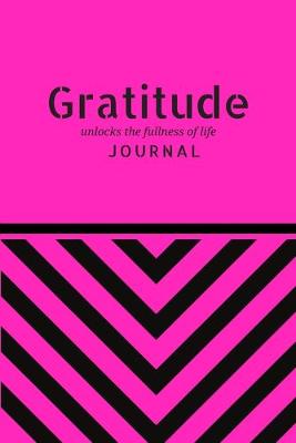 Book cover for Gratitude Unlocks the Fullness of Life Jounal