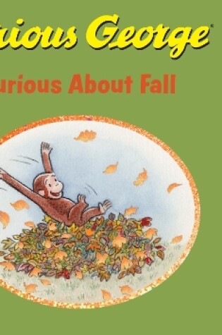 Cover of Curious George: Curious about Fall