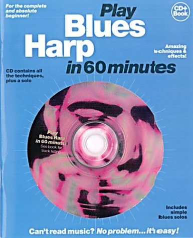 Cover of Play Blues Harp in 60 Minutes