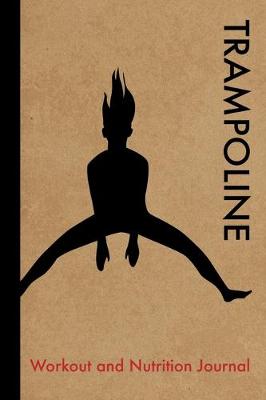 Book cover for Trampoline Workout and Nutrition Journal