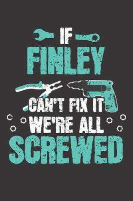 Book cover for If FINLEY Can't Fix It