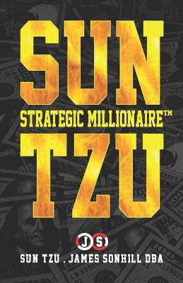 Book cover for Sun Tzu Strategic Millionaire(tm)