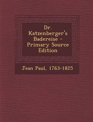 Book cover for Dr. Katzenberger's Badereise (Primary Source)