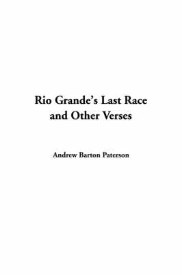 Book cover for Rio Grande's Last Race and Other Verses