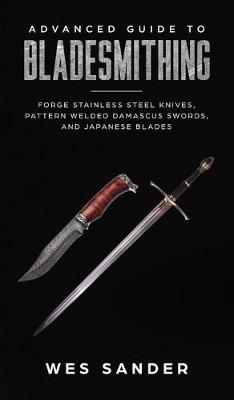 Cover of Advanced Guide to Bladesmithing