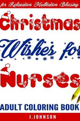 Cover of Christmas Wishes for Nurses