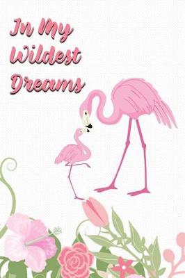 Book cover for In My Wildest Dreams