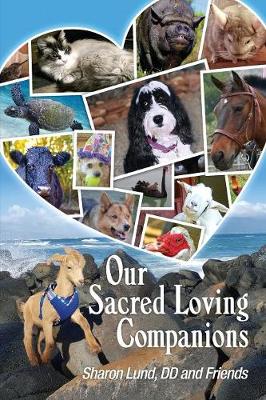 Book cover for Our Sacred Loving Companions