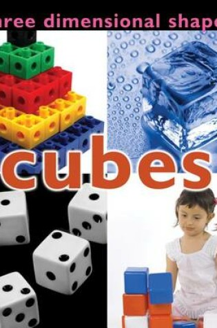 Cover of Three Dimensional Shapes: Cubes