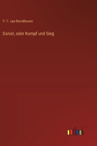 Cover of Daniel, oder Kampf und Sieg