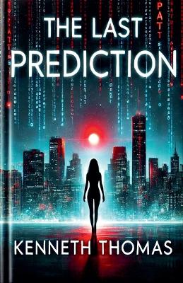 Book cover for The Last Prediction