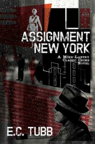 Cover of Assignment New York: A Mike Lantry Classic Crime Novel