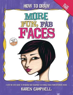 Book cover for How to Draw MORE Fun, Fab Faces