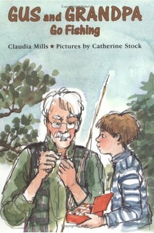 Cover of Gus and Grandpa Go Fishing