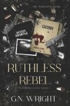 Book cover for Ruthless Rebel