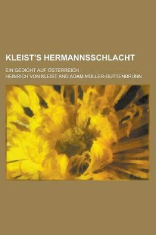 Cover of Kleist's Hermannsschlacht; Ein Gedicht Auf Osterreich