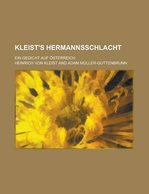 Book cover for Kleist's Hermannsschlacht; Ein Gedicht Auf Osterreich