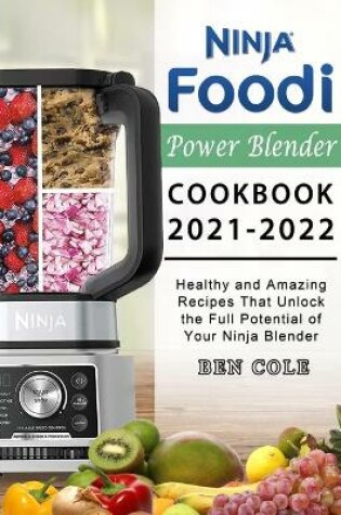 Cover of Ninja Foodi Power Blender Cookbook 2021-2022