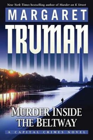Cover of Murder Inside the Beltway: A Capital Crimes Novel