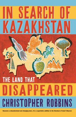 Book cover for In Search of Kazakhstan