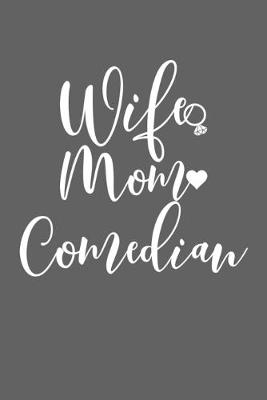 Book cover for Wife Mom Comedian