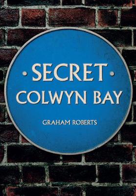 Book cover for Secret Colwyn Bay