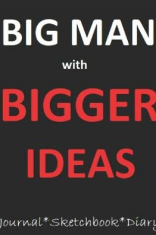 Cover of Big Man with Bigger Ideas