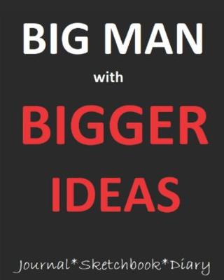 Book cover for Big Man with Bigger Ideas