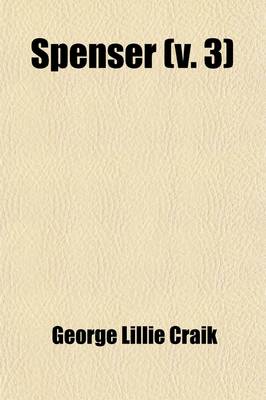 Book cover for Spenser; And His Poetry Volume 3