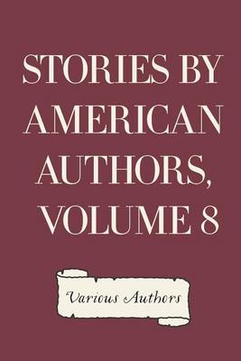 Book cover for Stories by American Authors, Volume 8