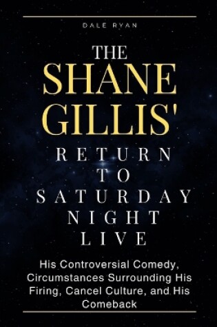 Cover of The Shane Gillis' Return to Saturday Night Live