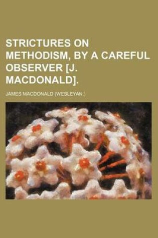 Cover of Strictures on Methodism, by a Careful Observer [J. MacDonald].