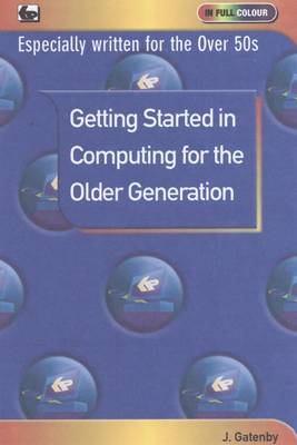 Book cover for Getting Started in Computing for the Older Generation