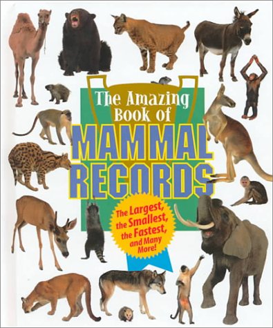 Book cover for The Amazing Book of Mammal Records