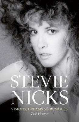 Book cover for Stevie Nicks: Visions Dreams & Rumours