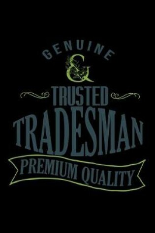 Cover of Genuine trusted tradesman premium quality