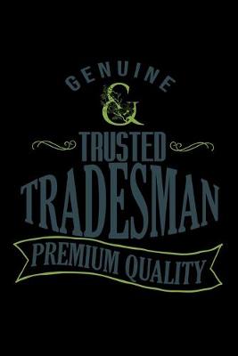 Book cover for Genuine trusted tradesman premium quality