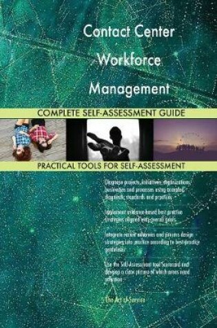 Cover of Contact Center Workforce Management Complete Self-Assessment Guide